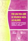 Por una vida libre de violencia hacia las mujeres